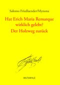Hat Erich Maria Remarque wirklich gelebt? / Der Holzweg zurück