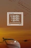 Aufgreifen, begreifen, angreifen Band 3