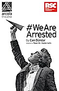 #WeAreArrested