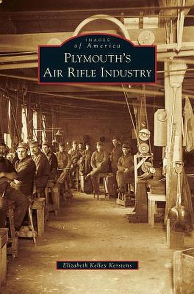 Plymouth’s Air Rifle Industry