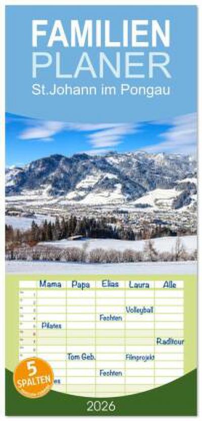 Familienplaner 2026 - St.Johann im Pongau mit 5 Spalten (Wandkalender, 21 x 45 cm) CALVENDO