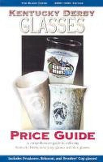 Kentucky Derby Glasses Price Guide, 2000
