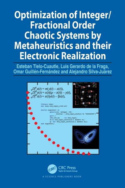Optimization of Integer/Fractional Order Chaotic Systems by Metaheuristics and their Electronic Realization
