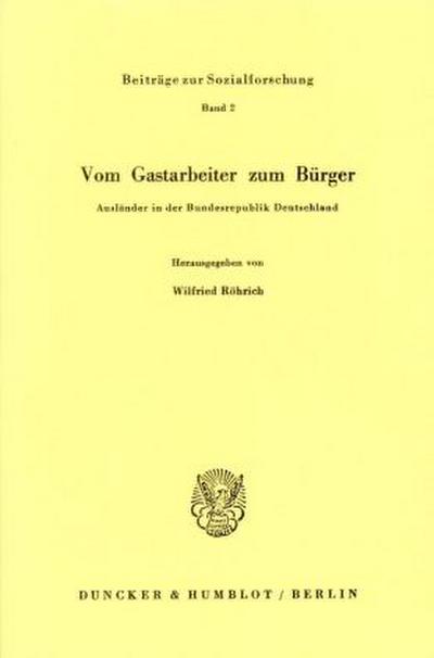 Vom Gastarbeiter zum Bürger.