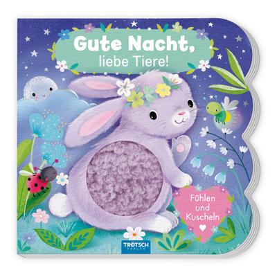 Gute Nacht, liebe Tiere (Fühlbuch)