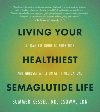Living Your Healthiest Semaglutide Life