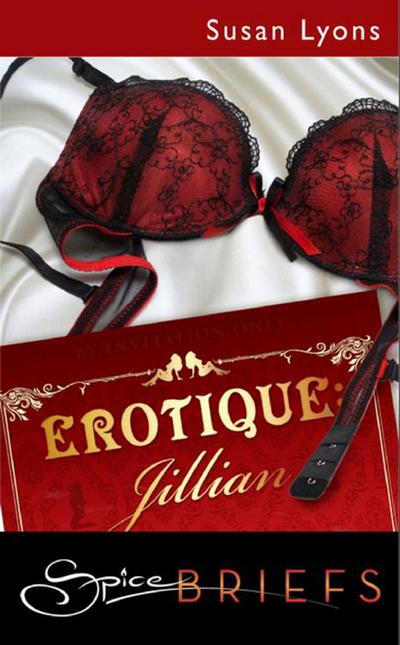 Erotique: Jillian (Mills & Boon Spice)