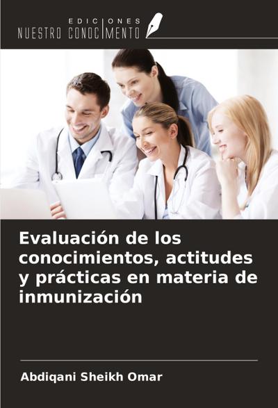 Evaluación de los conocimientos, actitudes y prácticas en materia de inmunización