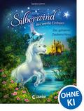 Silberwind, das weiße Einhorn (Band 6) - Das geheime Zauberschloss