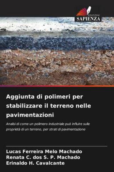 Aggiunta di polimeri per stabilizzare il terreno nelle pavimentazioni
