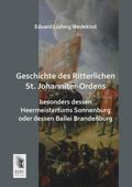 Geschichte des Ritterlichen St. Johanniter-Ordens