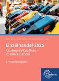 Fokus Einzelhandel, 3. Ausbildungsjahr: Informatio ...