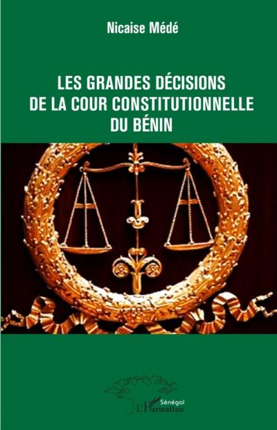 Les grandes décisions de la cour constitutionnelle du Bénin