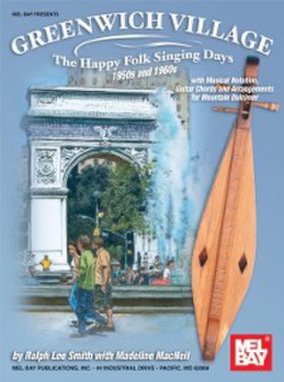 Greenwich Village - The Happy Folk Singing Days 50s & 60s
