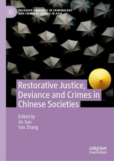 Restorative Justice, Deviance and Crimes in Chinese Societies