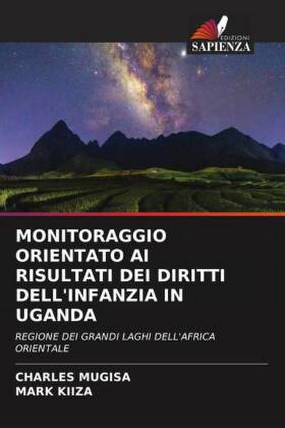 MONITORAGGIO ORIENTATO AI RISULTATI DEI DIRITTI DELL’INFANZIA IN UGANDA