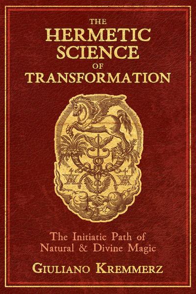 The Hermetic Science of Transformation