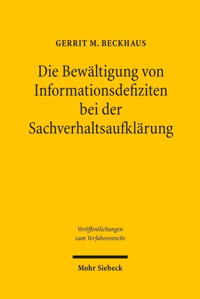 Die Bewältigung von Informationsdefiziten bei der Sachverhaltsaufklärung