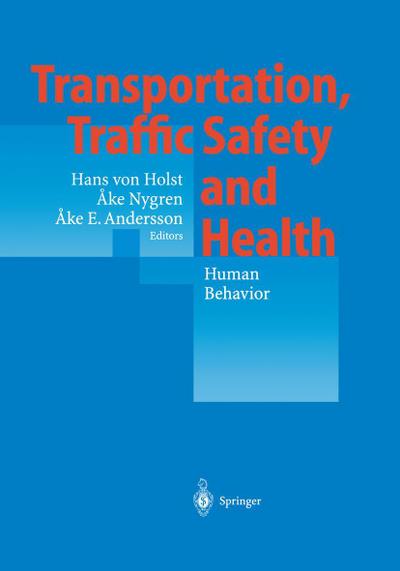 Transportation, Traffic Safety and Health ¿ Human Behavior