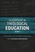 Leadership in Theological Education, Volume 1