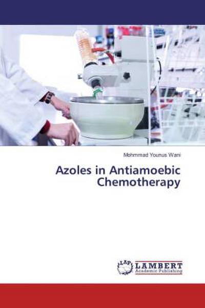 Azoles in Antiamoebic Chemotherapy