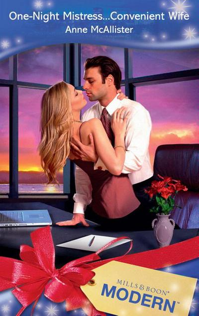 One-Night Mistress...Convenient Wife (Mills & Boon Modern)