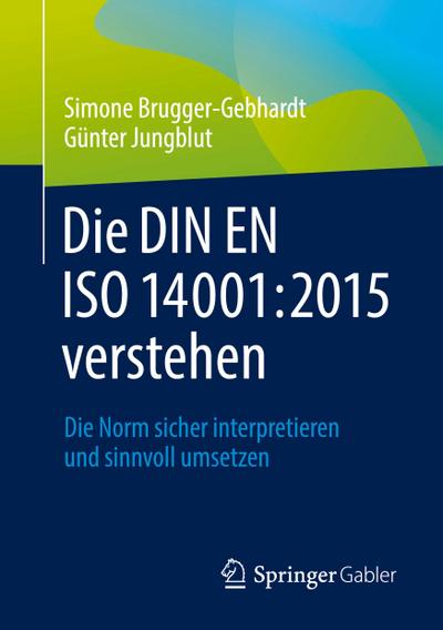 Die DIN EN ISO 14001:2015 verstehen