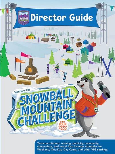 Vbs 2026 Snowball Mountain Challenge Director Guide