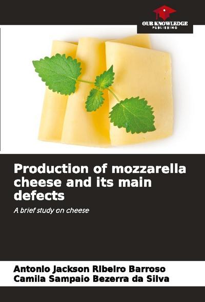 Production of mozzarella cheese and its main defects