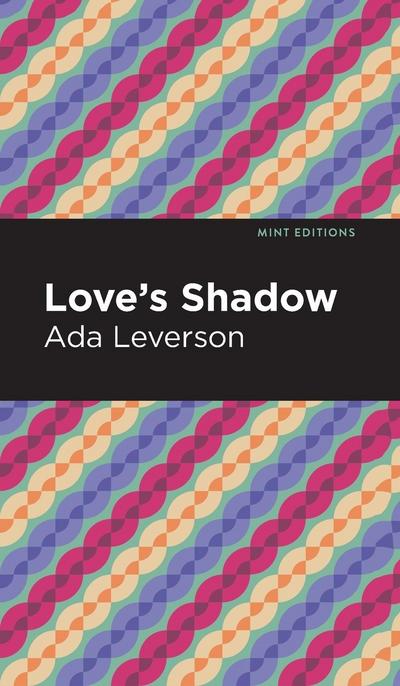 Love’s Shadow