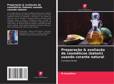 Preparação & avaliação de cosméticos (batom) usando corante natural