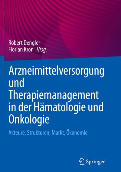 Arzneimittelversorgung und Therapiemanagement in der Hämatologie und Onkologie