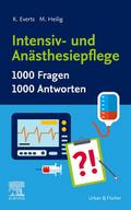 Intensiv- und Anästhesiepflege. 1000 Fragen, 1000 Antworten
