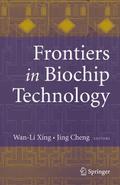 Frontiers in Biochip Technology
