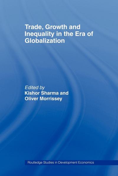 Trade, Growth and Inequality in the Era of Globalization