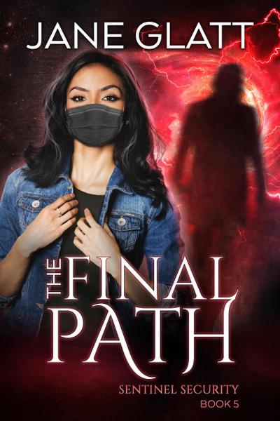 The Final Path (Sentinel Security, #5)