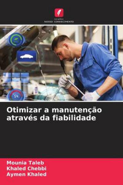 Otimizar a manutenção através da fiabilidade