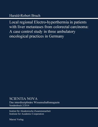Local regional Electro-hyperthermia in patients with liver metastases from colorectal carcinoma.