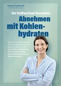 Die Stoffwechsel-Revolution
