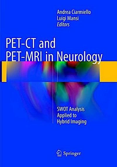 PET-CT and PET-MRI in Neurology