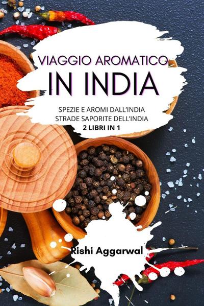 Viaggio aromatico in India