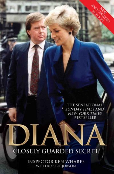 Diana - Closely Guarded Secret - New and Updated Edition