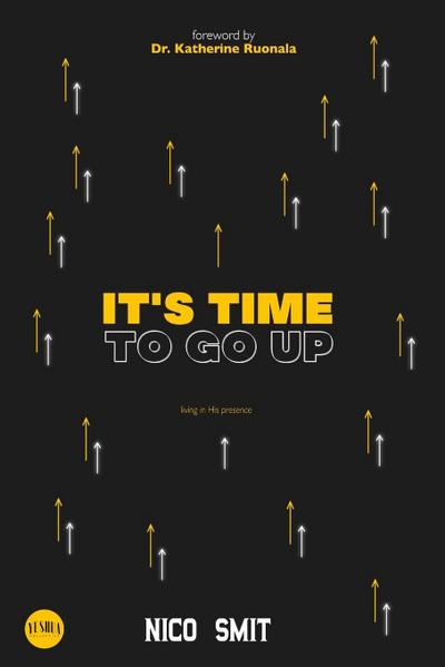 It’s Time To Go Up!