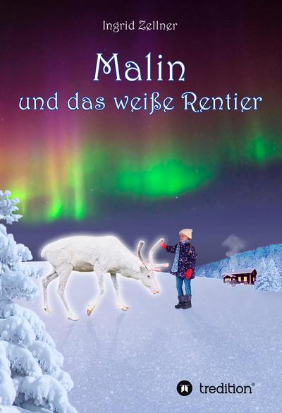 Malin und das weiße Rentier