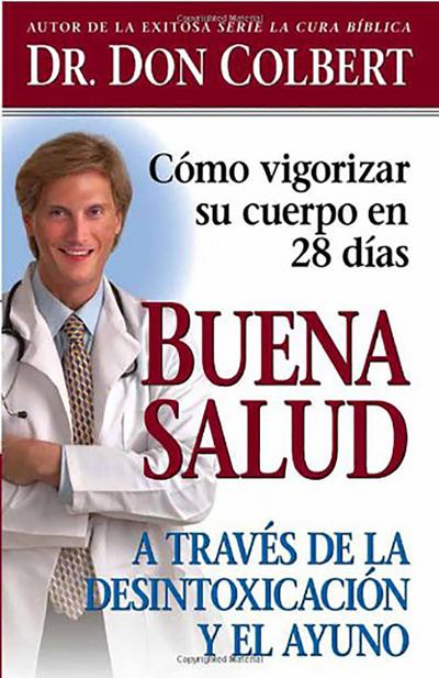 Buena Salud a Través de la Desintoxicación Y El Ayuno