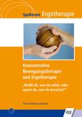 Konzentrative Bewegungstherapie (KBT) und Ergotherapie