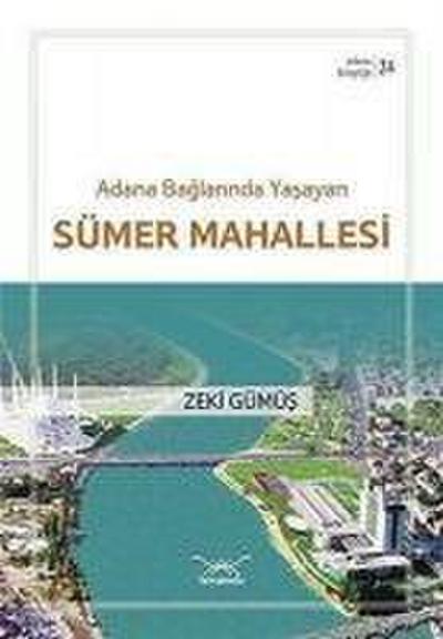 Adana Baglarinda Yasayan Sümer Mahallesi