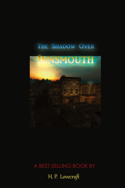 The Shadow Over Innsmouth