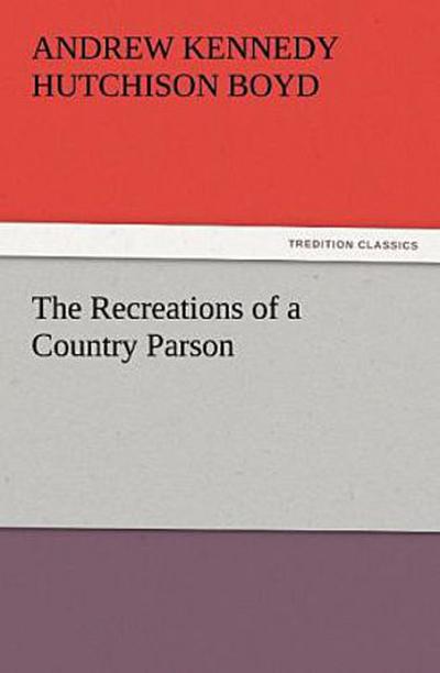 The Recreations of a Country Parson