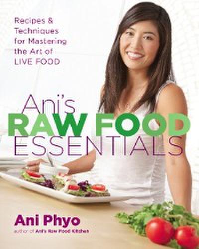 Ani’s Raw Food Essentials